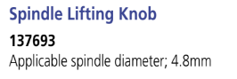 MITUTOYO 137693 Spindle Lifting Knob 4.8 mm - Premium Spindle Lifting from MITUTOYO - Shop now at Yew Aik.