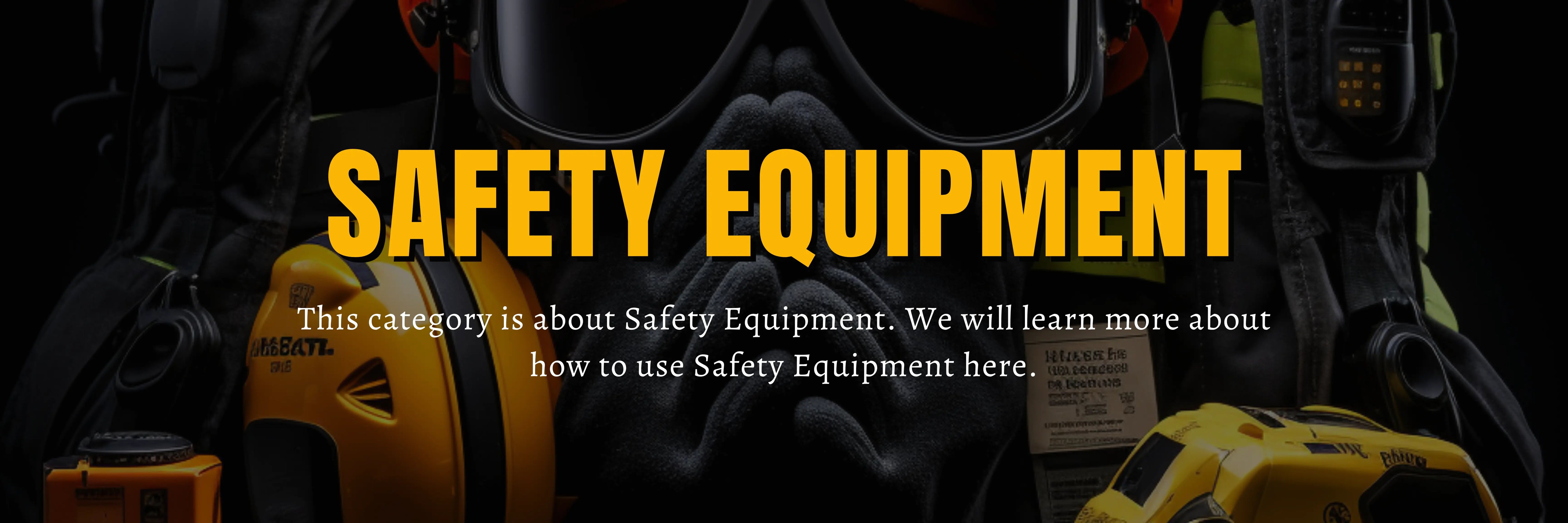 Safety equipment banner