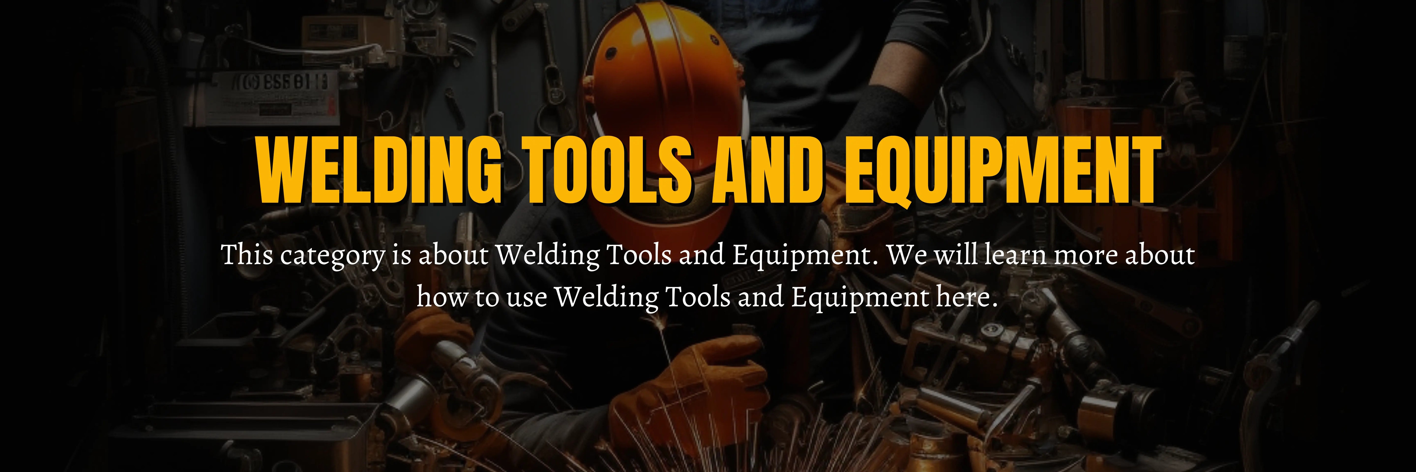 Welding tools and equipment banner