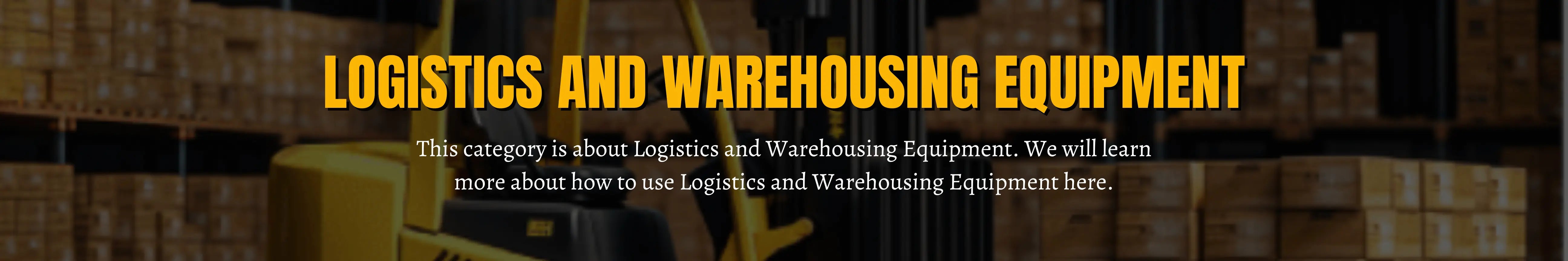 Logistics and warehouse equipment banner