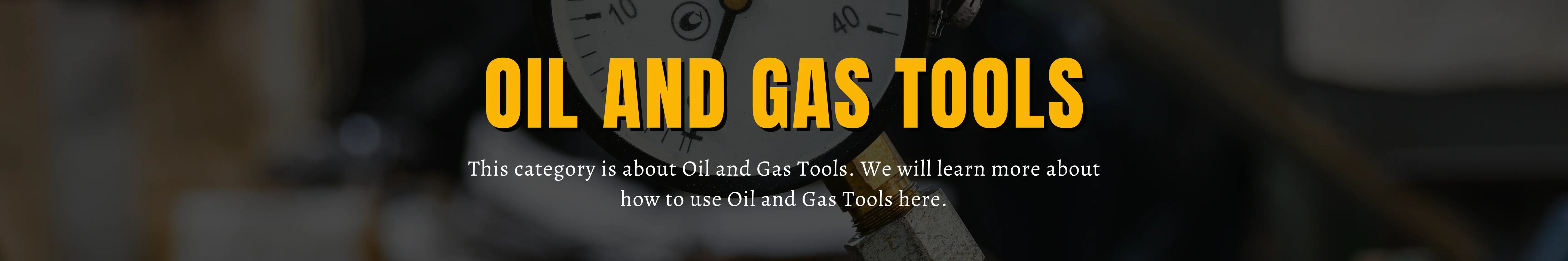 Oil and gas tools banner