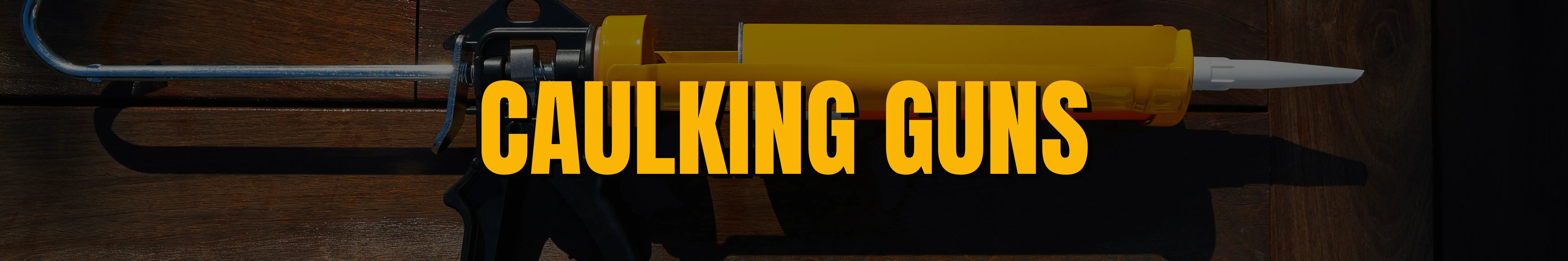 Caulking guns banner