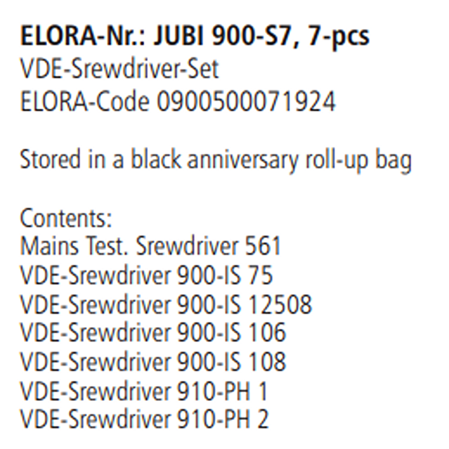 ELORA JUBI 900-S7 VDE Screwdriver Set Roll Up Bag 7Pcs - Yew Aik (S) Pte Ltd