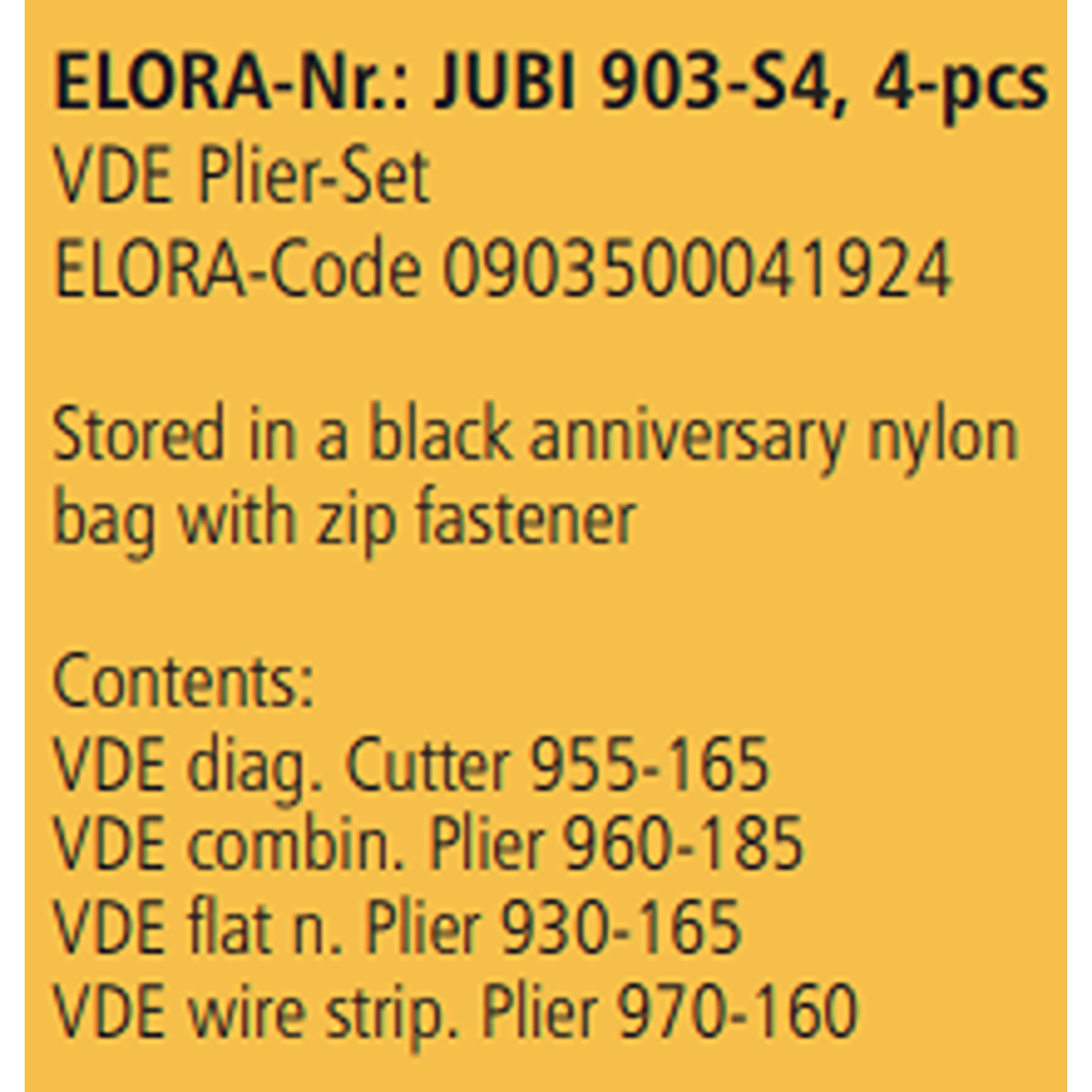 ELORA JUBI 903-S4 VDE Plier Set Nylon Bag With Zip Fastener 4Pcs - Yew Aik (S) Pte Ltd