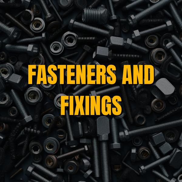 Fasteners and Fixings