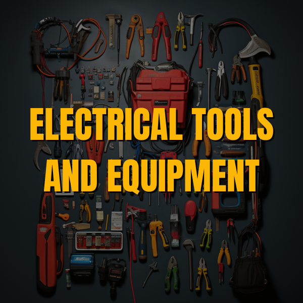 Electrical Tools and Equipment