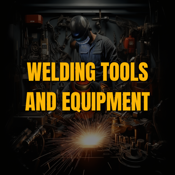 Welding Tools and Equipment