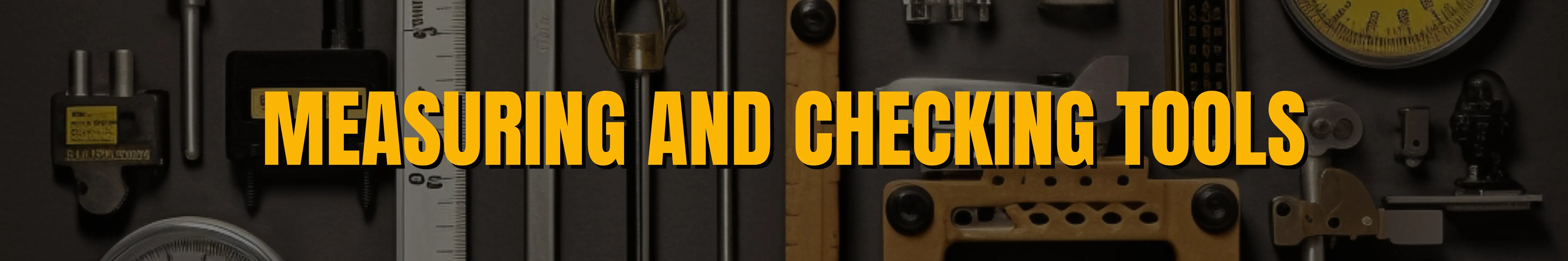 Measuring and Checking Tools Banner