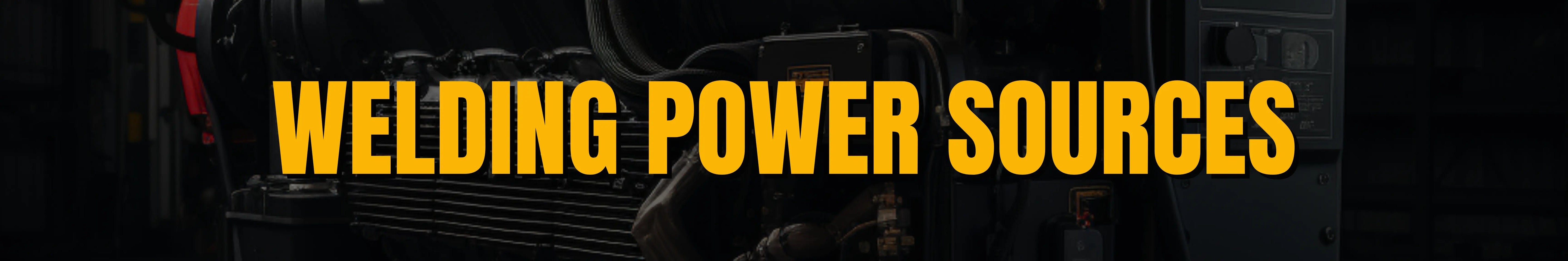 Welding power sources banner